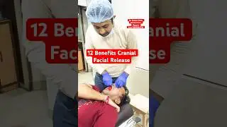 12 Benefits of Cranial Facial Release. #shorts #short #feedshorts