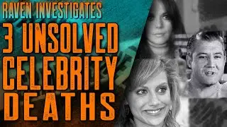 3 Unsolved Celebrity Deaths - Cold Cases