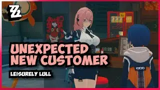 [main] Leisurely Lull Unexpected New Customer | 1.2 Zenless Zone Zero
