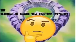 THE RANKING/SQUARE SYSTEM EXPLAINED IN Dragon Ball Fighter Z