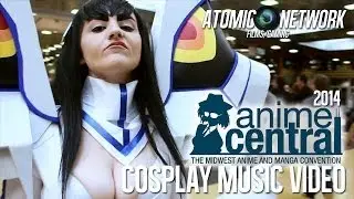 AtomicNetwork Presents: Anime Central (ACen) 2014 - Cosplay Music Video
