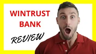 🔥 Wintrust Bank Review: A Community-Oriented Bank with Solid Financial Products