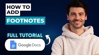 How to Add Footnotes in Google Docs [2026 Guide]
