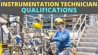 Instrumentation Technician Qualifications [US & UK Job Markets]