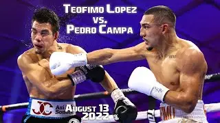 Teofimo Lopez vs Pedro Campa - August 13, 2022 - Full Fight