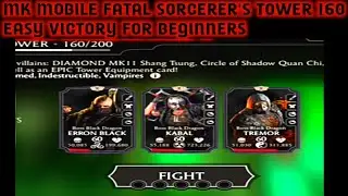Mk mobile fatal sorcerer tower 160  for beginners victory.