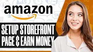 How To Set Up An Amazon Storefront Page & Make Money On Amazon In 2026 (Step-by-Step)
