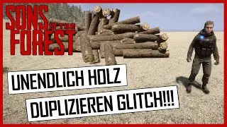 💥UNENDLICH HOLZ DUPLIZIEREN GLITCH💥 SONS OF THE FOREST | Gaming Guides