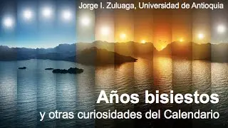 Sobre a&ntilde;os bisiestos y otras curiosidades del calendario