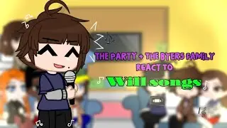 The party + the Byers family react to will songs - 1.6x -