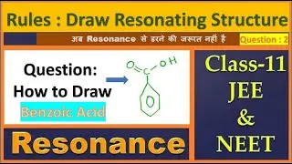 General of Organic Chemistry : Rules for drawing resonating structures of Benzoic Acid ||  EG Chem