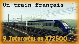 Un train français | 9. Intercités en X72500 [+ Fiche train]
