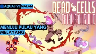 Penderitaan di pulau yang melayang [Dead Cells Fatal Falls DLC]