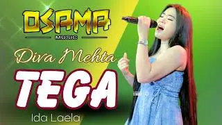 TEGA ( Ida Laela ) DIVA MEHTA - OSAMA MUSIK In Brambang Krajan Lor - ANIJAYA AUDIO LIVE