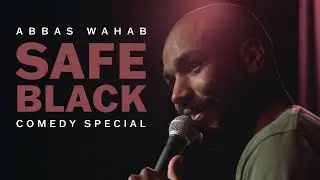 SAFE BLACK | Abbas Wahab Comedy Special