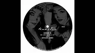 Luixar KL - We Like Nocilla (Artslaves Remix)