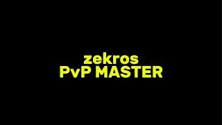 zekros - PvP MASTER