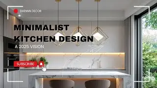 Minimalist Kitchen Design: A 2025 Vision