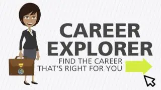 Career Explorer: Find the career that's right for you!