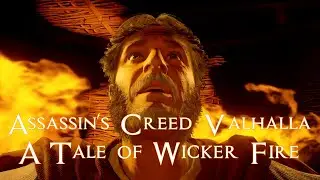 The Ultimate Guide to Assassin's Creed Valhalla: A Tale of Wicker Fire.