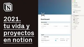 Notion (tour y dashboard) - Cómo me organizo los proyectos