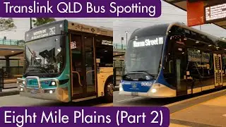 Translink QLD Bus Spotting - Eight Mile Plains (Part 2)