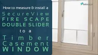 How to Measure and Install a a Security Screen Fire escape Double Slider to a Timber casement window