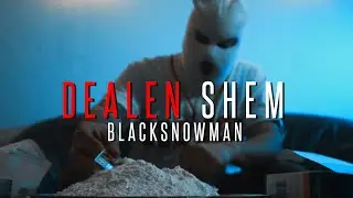 blacksnowman - Dealen Shem (Offizielles Musikvideo)