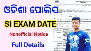 Odisha Police SI EXAM DATE nonofficial Notice Full Details 