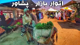 Peshawar Itwar Bazar |  Sunday Bazar | Sasta Bazaar Peshawar | 4K