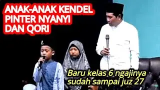 🟥 Anak-anak kendel pinter nyanyi dan qori II KH. Anwar Zahid