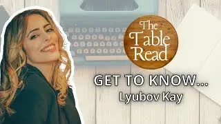 Get To Know Lyubov Kay, Songwriter Of People In The Movies, On The Table Read Magazine