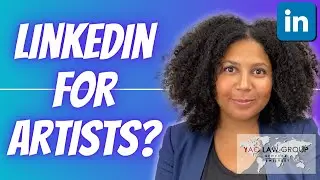 Why Do Artists and Creatives Need A LinkedIn Account?