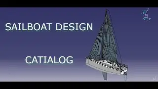 SAILBOAT DESIGN  - CATIA V5  - CATIALOG