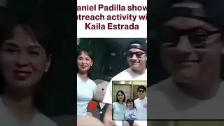 DANIEL PADILLA KASAMA SI KAILA ESTRADA SA OUTREACH PROGRAM