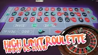 $1,500 Buy IN HIGH LIMIT ROULETTE - Timmy Vs. David Roulette