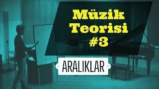 Aralıklar (İntervaller) | Müzik Teorisi Atölye Serisi #3