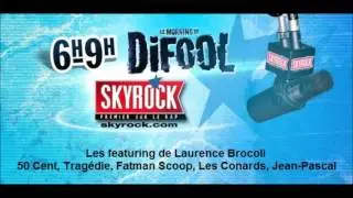 Difool (Skyrock) - Les featuring de Laurence Brocoli
