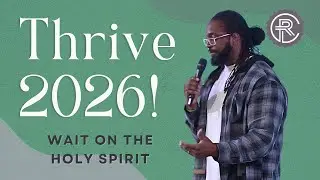 THRIVE 2026: Don't move without the HOLY SPIRIT | Ps Luke | Revive Church of the Nazarene