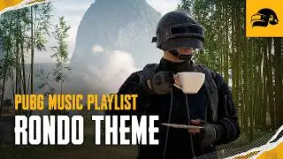 PUBG | Music Playlist - Rondo Theme 