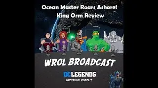 Ocean Master Roars Ashore! King ORM Review! DC Legends Mobile