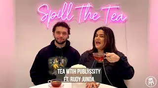 Tea With Publyssity Ft. Rudy Junda
