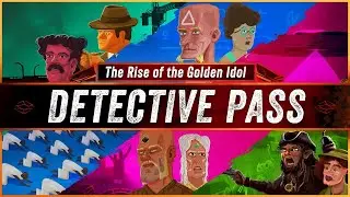 The Rise of the Golden Idol: Detective Pass Trailer