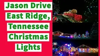 Spectacular Neighborhood of Christmas Lights 2022 - East Ridge, TN