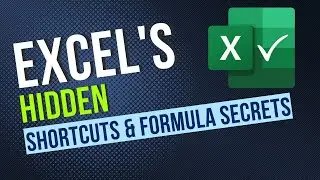 Master Excel's Hidden Shortcuts & Formula Secrets