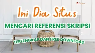 Situs Untuk Mencari Referensi Skripsi || Eps. 33