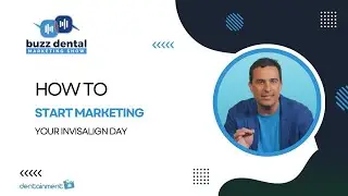 BUZZ Dental Marketing (How To Start Marketing Your Invisalign Day)