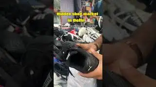 Delhi's Secret Branded Shoe Market | Prices Start Rs.1000! #delhi #shoemarket #thrift #dilli