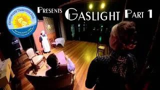 Sandgate Theatre presents 'Gaslight' (Part 1/2)