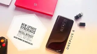 SyberiaOS 5.0 Новое обновление Android 12 для OnePlus 6T и 6: как установить и оценить